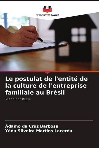 Produktbild: Le postulat de l'entit&eacute; de la culture de l'entreprise familiale au Br&eacute;sil