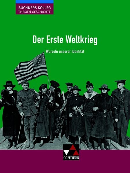 Produktbild: Buchners Kolleg. Themen Geschichte / Der Erste Weltkrieg