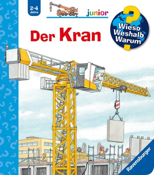 Produktbild: Wieso? Weshalb? Warum? junior, Band 81 - Der Kran