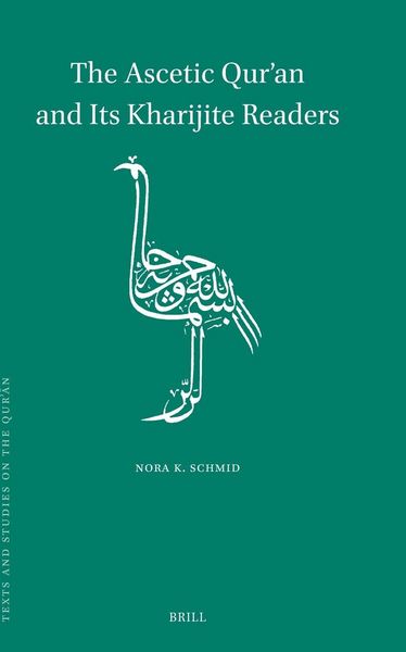 Produktbild: The Ascetic Qur'an and Its Kharijite Readers