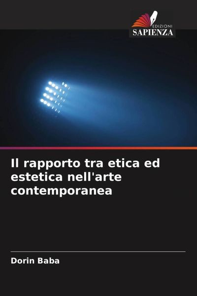 Produktbild: Il rapporto tra etica ed estetica nell'arte contemporanea