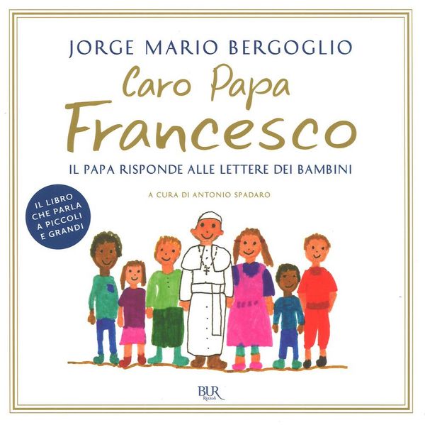 Produktbild: Caro papa Francesco. Il papa risponde alle lettere dei bambini