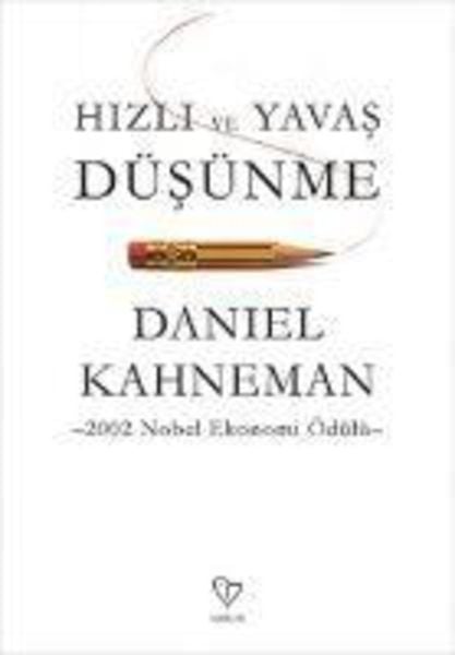 Hizli ve Yavas Düsünme, Taschenbuch von Daniel Kahneman, Varlik Yayinlari, 978-975-434-531-5