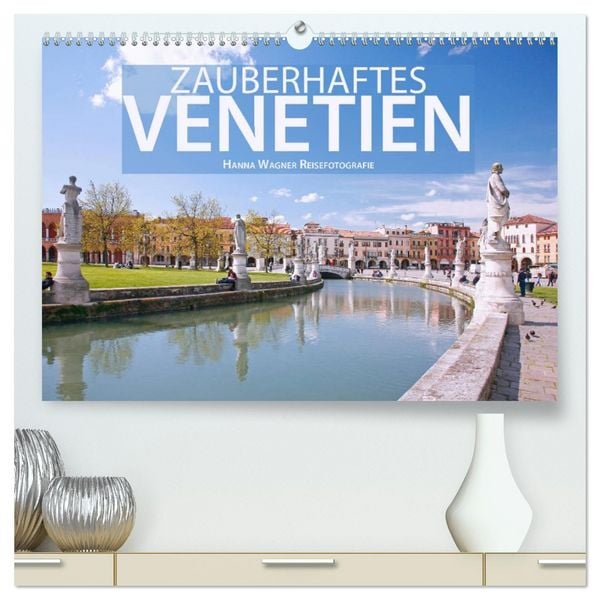Produktbild: Zauberhaftes Venetien (hochwertiger Premium Wandkalender 2026 DIN A2 quer), Kunstdruck in Hochglanz
