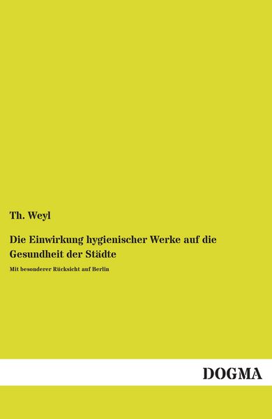Produktbild: Die Einwirkung hygienischer Werke auf die Gesundheit der St&auml;dte