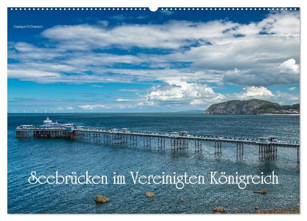 Produktbild: Seebr&uuml;cken im Vereinigten K&ouml;nigreich (Wandkalender 2026 DIN A2 quer), CALVENDO Monatskalender