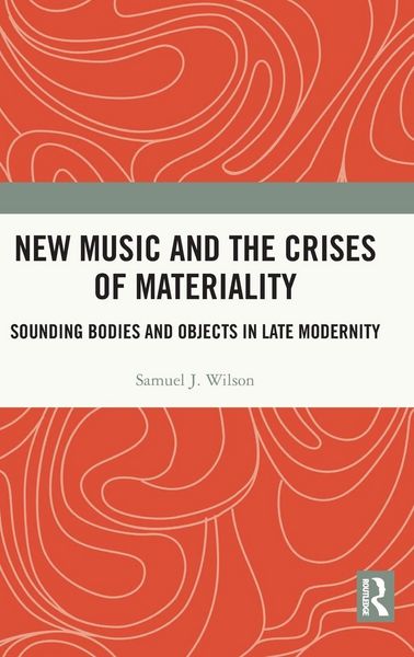 Produktbild: New Music and the Crises of Materiality