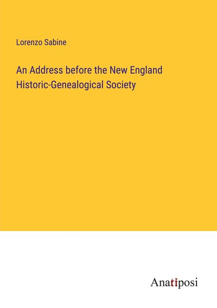 Produktbild: An Address before the New England Historic-Genealogical Society
