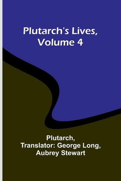 Produktbild: Plutarch's Lives, Volume 4