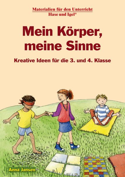 Produktbild: Mein K&ouml;rper, meine Sinne 3./4. Klasse