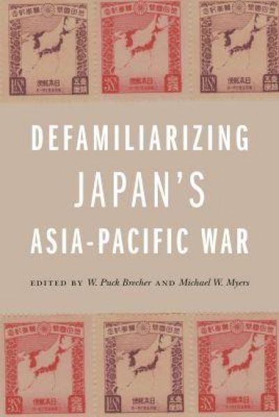 Produktbild: Defamiliarizing Japan's Asia-Pacific War
