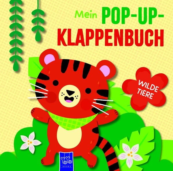 Mein Pop-Up-Klappenbuch - Wilde Tiere, Gebundene Ausgabe von , YoYo Books, 9789465241555