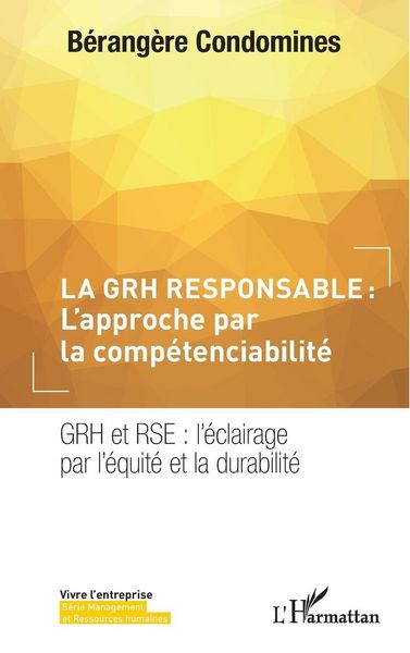 Produktbild: La GRH responsable : L'approche par la comp&eacute;tenciabilit&eacute;