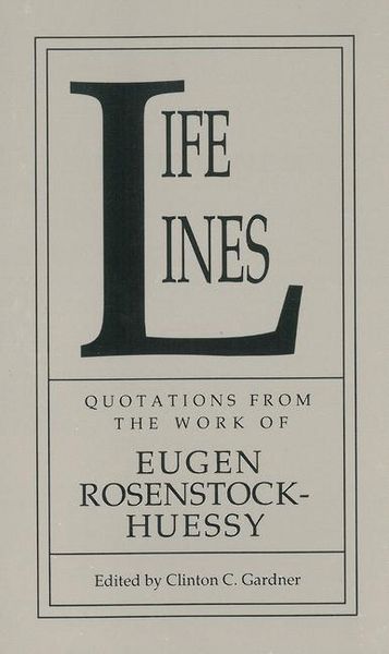 Produktbild: Life Lines: Quotations from the Work of Eugen Rosenstock-Huessy