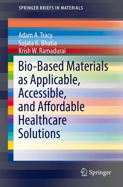 Produktbild: Bio-Based Materials as Applicable, Accessible, and Affordable Healthcare Solutions