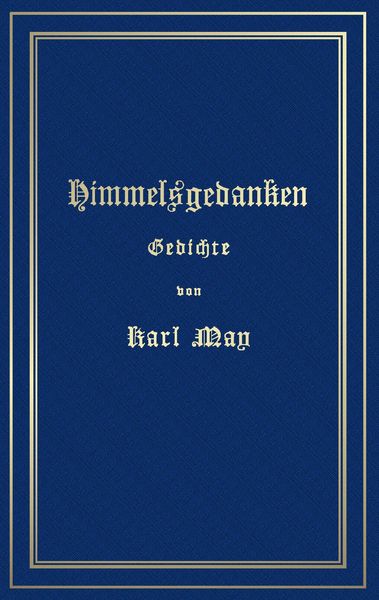 Produktbild: Himmelsgedanken. Gedichte von Karl May