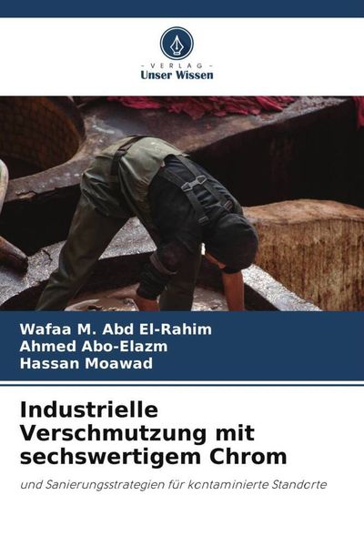 Produktbild: Industrielle Verschmutzung mit sechswertigem Chrom