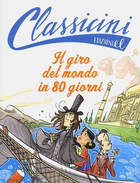 Produktbild: Il giro del mondo in 80 giorni da Jules Verne. Classicini