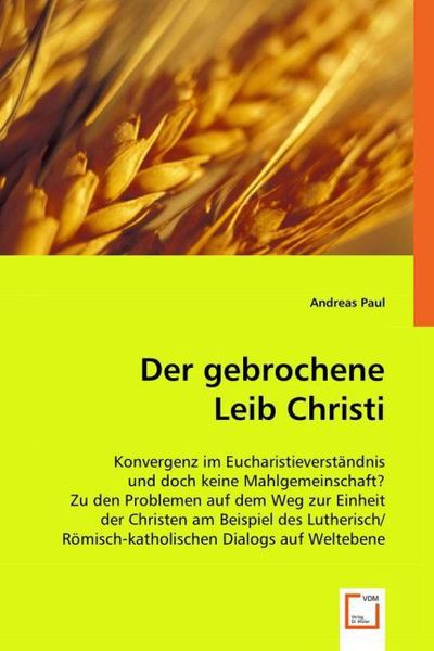 Produktbild: Paul, A: Der gebrochene Leib Christi