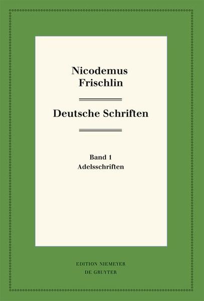 Produktbild: Nicodemus Frischlin: Deutsche Schriften