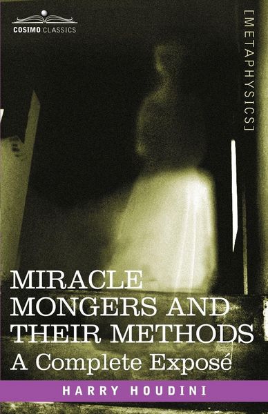 Produktbild: Miracle Mongers and Their Methods