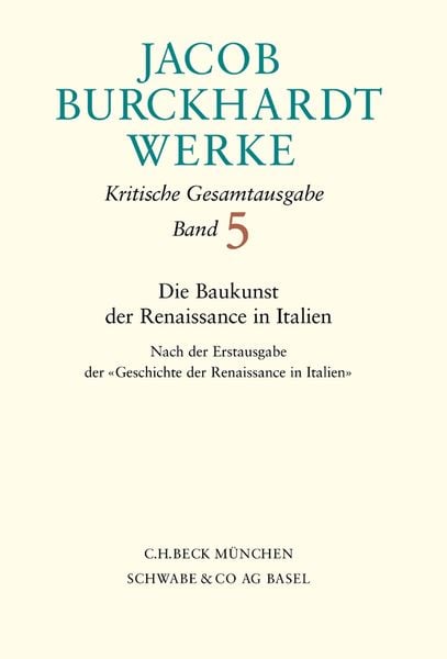 Die Baukunst der Renaissance in Italien., Gebundene Ausgabe von Jacob Burckhardt, C.H. Beck, 9783406467622