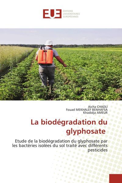 Produktbild: La biod&eacute;gradation du glyphosate