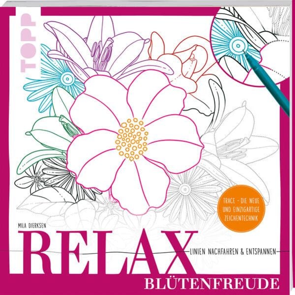 Relax Blütenfreude - Linien nachfahren & entspannen, Taschenbuch von Mila Dierksen, Frechverlag GmbH, 978-3-7358-8089-5