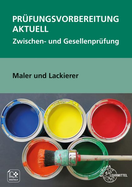 Prüfungsvorbereitung aktuell Maler und Lackierer, Taschenbuch von Helmut Sirtl, Europa-Lehrmittel, 978-3-7585-4494-1