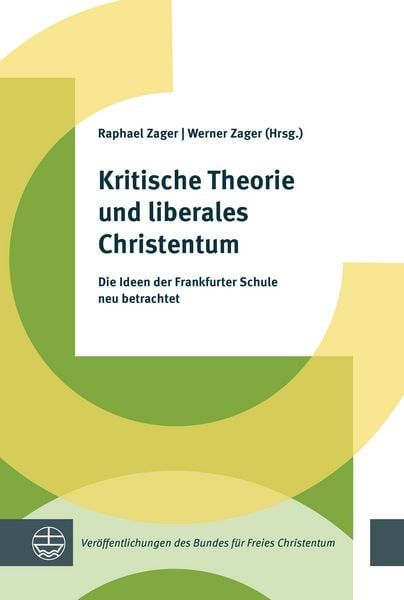 Produktbild: Kritische Theorie und liberales Christentum