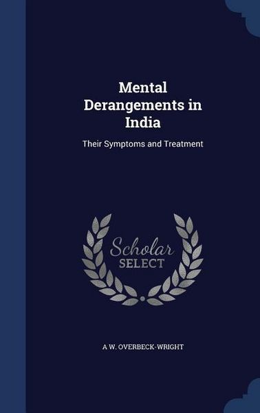 Produktbild: Mental Derangements in India: Their Symptoms and Treatment
