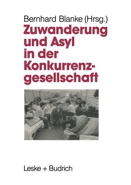 Zuwanderung und Asyl in der Konkurrenzgesellschaft, Taschenbuch von , VS Verlag für Sozialwissenschaften, 9783322960177