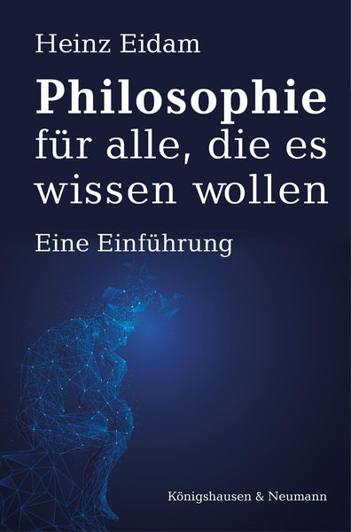Produktbild: Philosophie f&uuml;r alle, die es wissen wollen