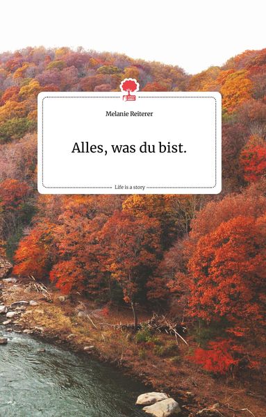 Produktbild: Alles, was du bist. Life is a Story - story.one