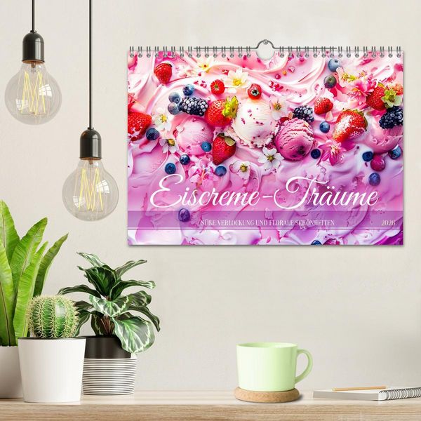 Produktbild: Eiscreme-Tr&auml;ume - S&uuml;&szlig;e Verlockung und florale Sch&ouml;nheiten (Wandkalender 2026 DIN A4 quer), CALVENDO Monatskalender