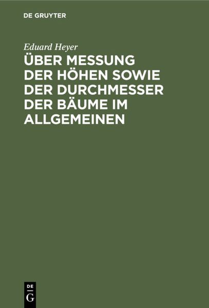 Produktbild: &Uuml;ber Messung der H&ouml;hen sowie der Durchmesser der B&auml;ume im Allgemeinen