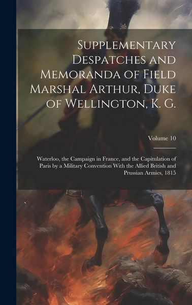Produktbild: Supplementary Despatches and Memoranda of Field Marshal Arthur, Duke of Wellington, K. G.