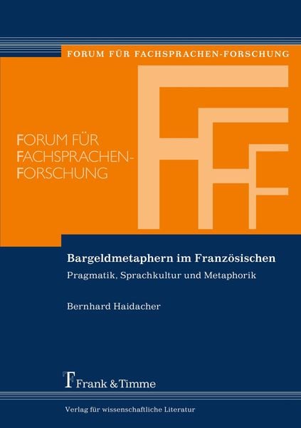 Bargeldmetaphern im Französischen, Taschenbuch von Bernhard Haidacher, Frank & Timme, 9783732901241