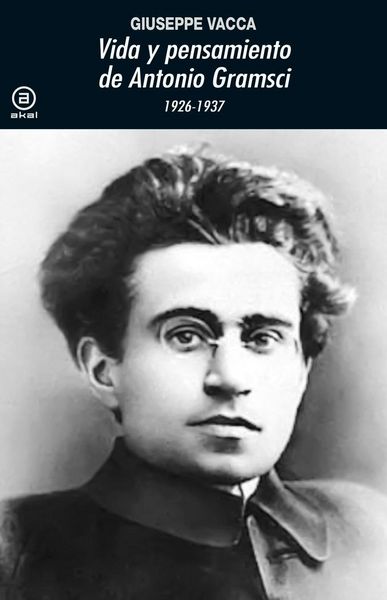Produktbild: Vida y pensamiento de Antonio Gramsci : 1926-1937