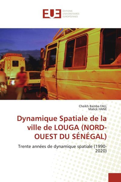 Produktbild: Dynamique Spatiale de la ville de LOUGA (NORD-OUEST DU S&Eacute;N&Eacute;GAL)