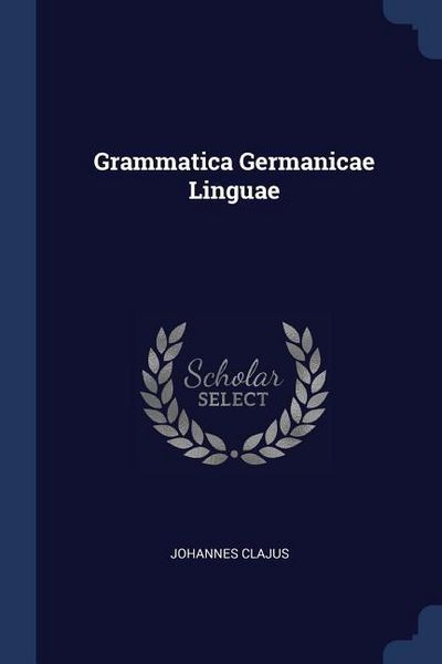 Produktbild: Grammatica Germanicae Linguae