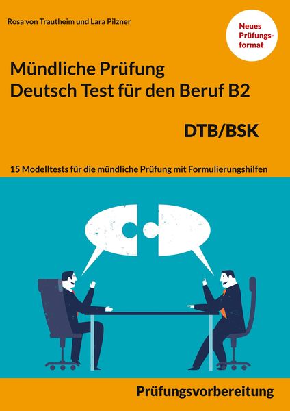 Produktbild: M&uuml;ndliche Pr&uuml;fung Deutsch f&uuml;r den Beruf DTB/BSK B2