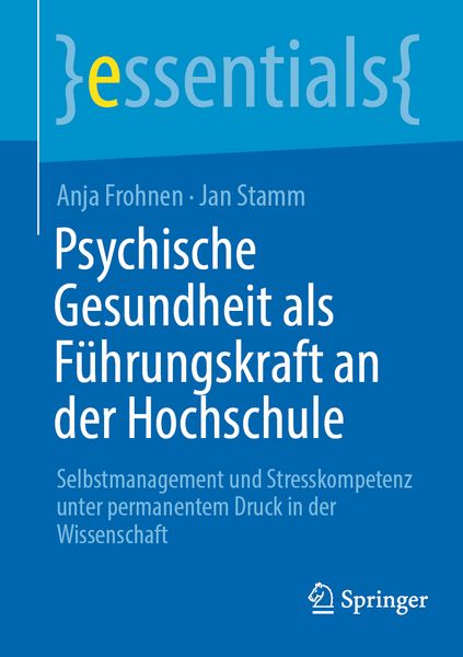 Produktbild: Psychische Gesundheit als F&uuml;hrungskraft an der Hochschule