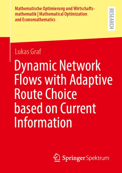 Produktbild: Dynamic Network Flows with Adaptive Route Choice based on Current Information