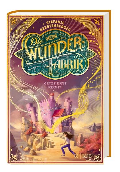 Produktbild: Die Wunderfabrik &ndash; Jetzt erst recht!