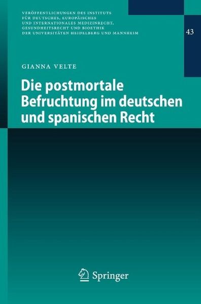 Produktbild: Die postmortale Befruchtung im deutschen und spanischen Recht