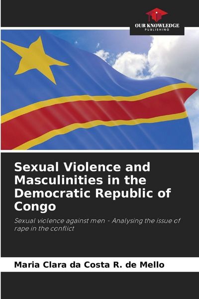 Produktbild: Sexual Violence and Masculinities in the Democratic Republic of Congo