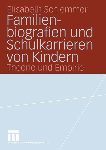 Produktbild: Familienbiografien und Schulkarrieren von Kindern