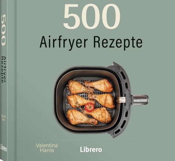 Produktbild: 500 Airfryer Rezepte
