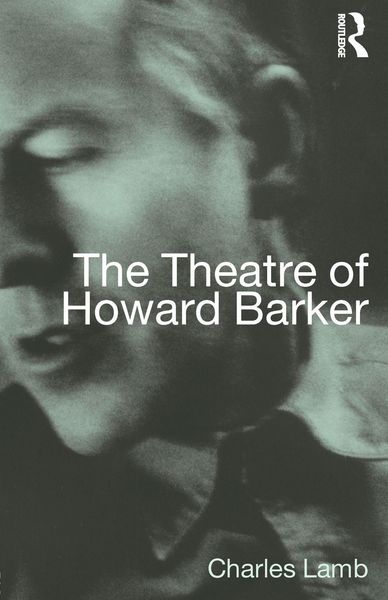Produktbild: The Theatre of Howard Barker